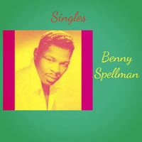 Benny Spellman - Singles