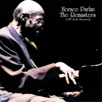 Horace Parlan - The Remasters (All Tracks Remastered)