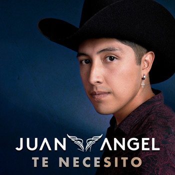 Juan Angel - Te Necesito