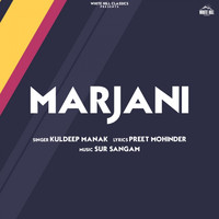 Kuldeep Manak - Marjani