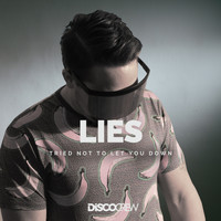 Discocrew - Lies (Tried Not To Let You Down) (Explicit)