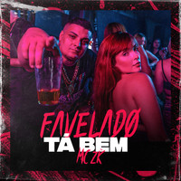 MC ZK - Favelado Tá Bem (Explicit)