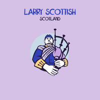 Larry Scottish - Scotland