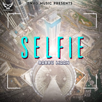Babbu Maan - Selfie