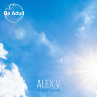 Alex V - Sunny Days