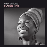 Nina Simone - Classic Hits (Bonus Track Version)