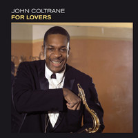 John Coltrane - For Lovers (Bonus Track Version)