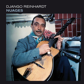 Django Reinhardt - Nuages (Bonus Track Version)