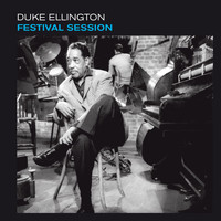 Duke Ellington - Festival Session (Bonus Track Version)