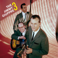 Jimmy Giuffre - The Jimmy Giuffre 3 (Bonus Track Version)