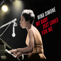 Nina Simone - My Baby Just Cares For Me (Bonus Track Version)