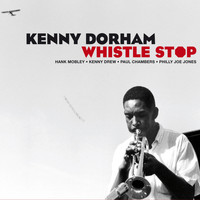 Kenny Dorham - Whistle Stop (Bonus Track Version)