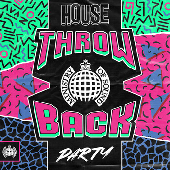 Various Artists - Throwback House Party - Ministry of Sound (Explicit)