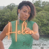 Helen - Plus jamais ça