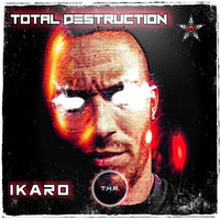 DJ Ikaro - Total Destruction (Explicit)