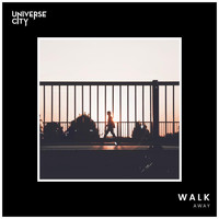 Universe City - Walk Away