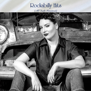 Various Artists - Rockabilly Hits (All Tracks Remastered)