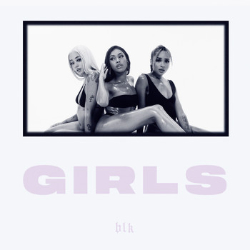 bLk - Girls (Explicit)
