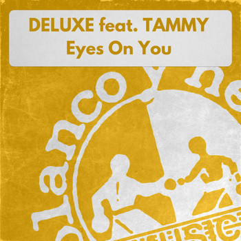 Deluxe - Eyes on You