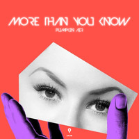 Pumpkin Air - More Than You Know