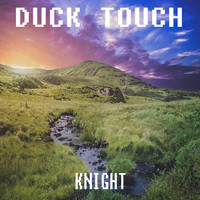 Duck Touch - Knight