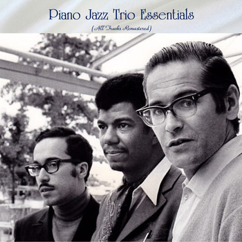 Various Artists - Piano Jazz Trio Essentials (All Tracks Remastered)