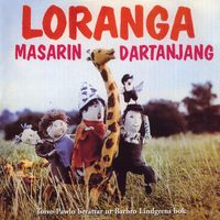 Loranga Masarin och Dartanjang - Loranga Masarin och Dartanjang