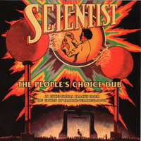 Scientist - The People's Choice Dub