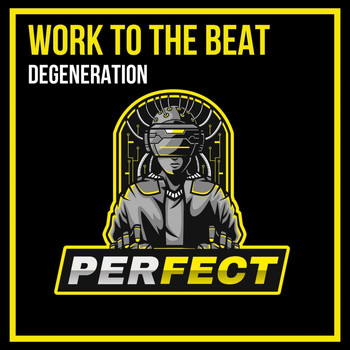 Degeneration - Work to the Beat (Speed of Life Mix)