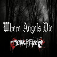 Crucifyce - Where Angels Die