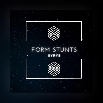 SYRYS - Form Stunts