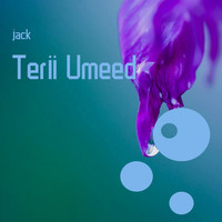 Jack - Terii Umeed (Explicit)