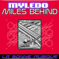 Myledo - Miles Behind