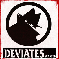 Deviates - Wasted