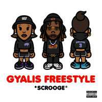 Scrooge - Gyalis Freestyle (Explicit)