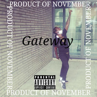 Gateway - Product of November (Explicit)