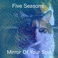 Five Seasons - Mirror of Your Soul