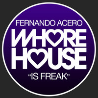 Fernando Acero - Is Freak