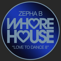 Zepha B - Love to Dance 8