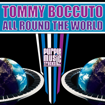 Tommy Boccuto - All Round the World