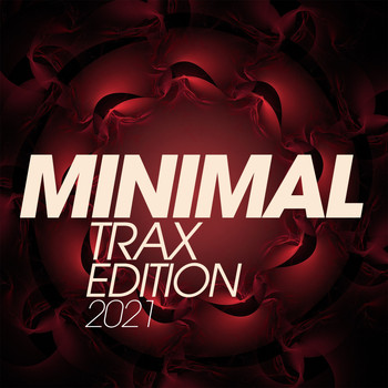 Various Artists - Minimal Trax Edition 2021