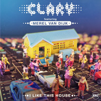 Clary - I Like This House
