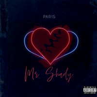 Paris - Mr Shady (Explicit)