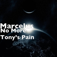 Marcelus - No More Tony’s Pain