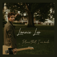 Lonnie Leo - Plans That I've Made (Explicit)