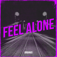 Urbanus - Feel Alone