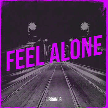 Urbanus - Feel Alone