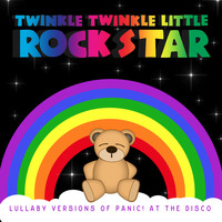 Twinkle Twinkle Little Rock Star - Lullaby Versions of Panic! At The Disco