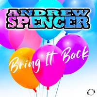Andrew Spencer - Bring It Back