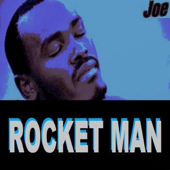 Joe - Rocket Man (New Arr.)